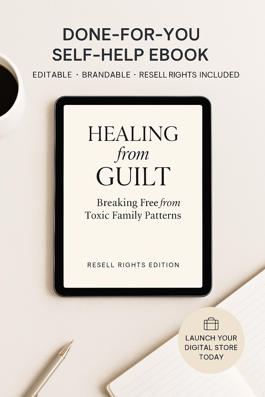 Healing from Guilt: Breaking Free from Toxic Family Patterns (Resell Rights Edition)